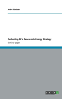 Evaluating BP´s Renewable Energy Strategy