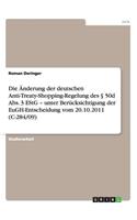 Die Änderung der deutschen Anti-Treaty-Shopping-Regelung des § 50d Abs. 3 EStG - unter Berücksichtigung der EuGH-Entscheidung vom 20.10.2011 (C-284/09): (German)