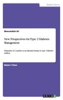 New Prespectives for Type 2 Diabetes Management