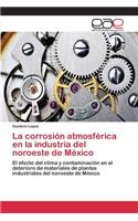 corrosión atmosférica en la industria del noroeste de México