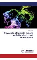 Traversals of Infinite Graphs with Random Local Orientations