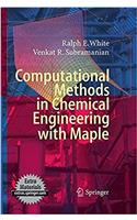 Computational Methods in Chemical Engineering with Maple