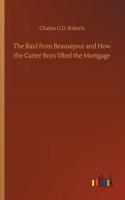 Raid from Beauséjour and How the Carter Boys lifted the Mortgage