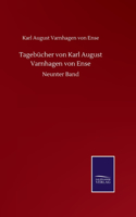 Tagebücher von Karl August Varnhagen von Ense: Neunter Band