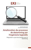 Amelioration Du Processus de Datamining Par l'Ingénierie Logicielle