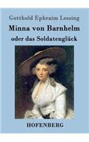 Minna von Barnhelm, oder das Soldatenglück: Ein Lustspiel in fünf Aufzügen