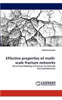 Effective properties of multi-scale fracture networks