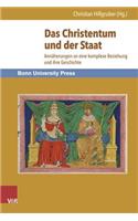 Das Christentum Und Der Staat: Annaherungen an Eine Komplexe Beziehung Und Ihre Geschichte