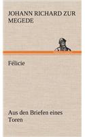 Felicie: (German)