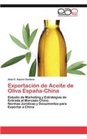 Exportacion de Aceite de Oliva Espana-China