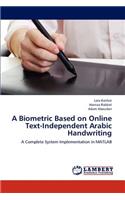 Biometric Based on Online Text-Independent Arabic Handwriting