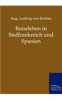 Reiseleben in Südfrankreich und Spanien