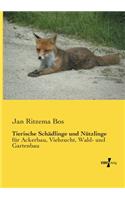 Tierische Schädlinge und Nützlinge