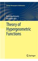 Theory of Hypergeometric Functions