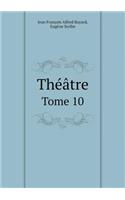 Theatre Tome 10: (French)