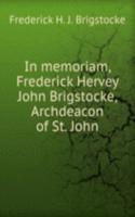 IN MEMORIAM FREDERICK HERVEY JOHN BRIGS