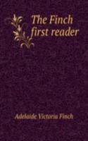 THE FINCH FIRST READER
