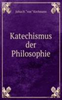 Katechismus der Philosophie