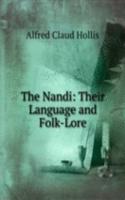 Nandi: Their Language and Folk-Lore