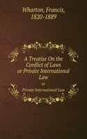 Treatise On the Conflict of Laws