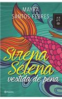 Sirena Selena Vestida de Pena