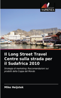 Long Street Travel Centre sulla strada per il Sudafrica 2010