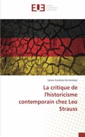 La critique de l'historicisme contemporain chez Leo Strauss