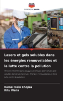 Lasers et gels solubles dans les énergies renouvelables et la lutte contre la pollution