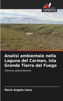 Analisi ambientale nella Laguna del Carmen, Isla Grande Tierra del Fuego