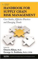 Handbook for Supply Chain Risk Management: Case Studies, Effective Practices and Emerging Trends