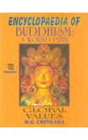 Encyclopaedia of Buddhism: A World Faith: v. 8: Global Values