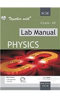 Together With Lab Manual ICSE Physics - 10
