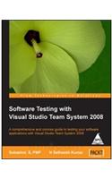 Software Testing with Visual Studio Team System 2008