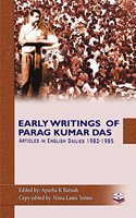 Early Writings of Parag Kumar Das - Articles in English Dailies 1982-1985