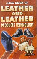 Hand Book of Leather & Leather Products Technology