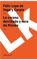 La Corona Derribada Y Vara de Moisés