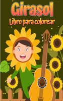 LIBRO PARA COLOREAR GIRASOL: PARA NI OS