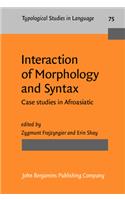 Interaction of Morphology and Syntax: Case studies in Afroasiatic: 75 (Typological Studies in Language)