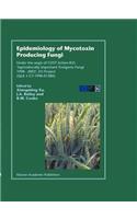 Epidemiology of Mycotoxin Producing Fungi