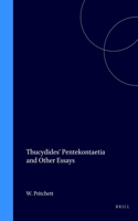 Thucydides’ Pentekontaetia and Other Essays