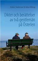 Dikter och berättelser av två gentlemän på Österlen