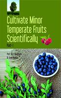 Cultivate Minor Temperate Fruits Scientifically