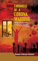Chronicle of a Corona Warrior