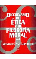 Diccionario de Etica y de Filosofia Moral. Tomo I. A-J