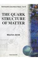 Quark Structure of Matter