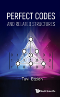 Perfect Codes and Related Structures