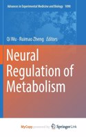 Neural Regulation of Metabolism