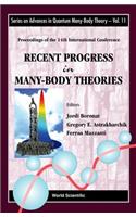 Recent Progress in Many-Body Theories