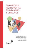 Dispositivos Instituyentes En Infancias Y Derechos