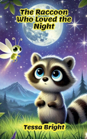 Raccoon Who Loved the Night